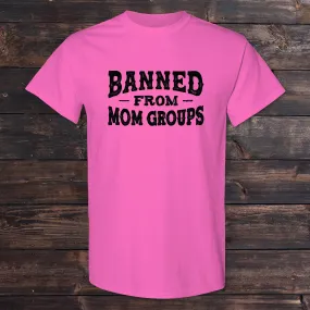 Daydream Tees Banned From Mom Groups - Full Front