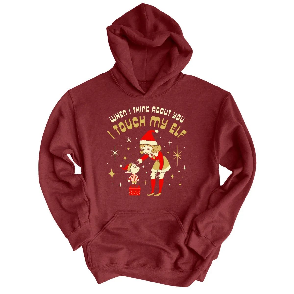 I Touch My Elf - Hoodie