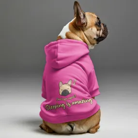 Sleeping is amazing n dont u agree - Personalized French Bulldog Hoodies with Funny Quotes – Stylish, Cozy, and Premium 100% Cotton